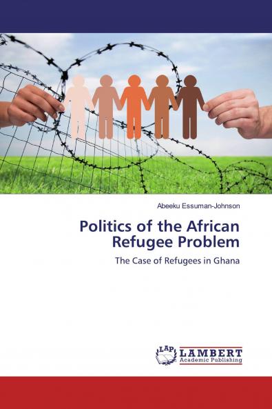 Politics of the African Refugee Problem
