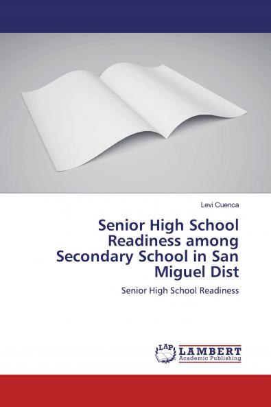 Senior High School Readiness among Secondary School in San Miguel Dist