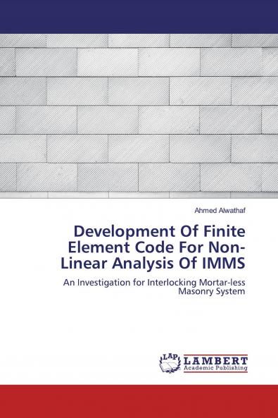 Development Of Finite Element Code For Non-Linear Analysis Of IMMS