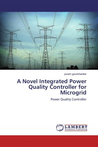 A Novel Integrated Power Quality Controller for Microgrid