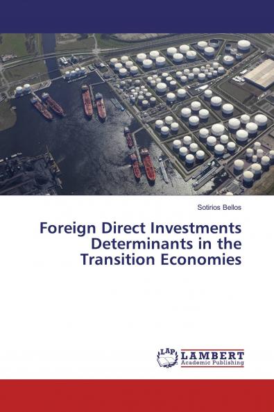 Foreign Direct Investments Determinants in the Transition Economies