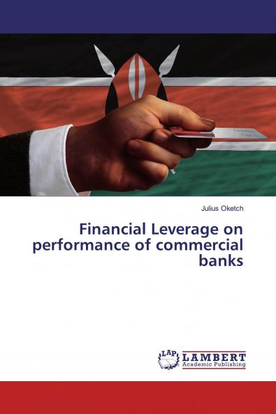 Financial Leverage on performance of commercial banks