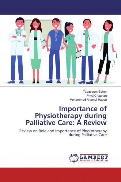 Importance of Physiotherapy during Palliative Care: A Review