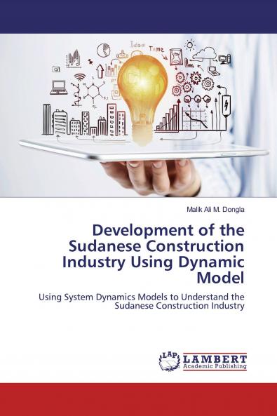 Development of the Sudanese Construction Industry Using Dynamic Model