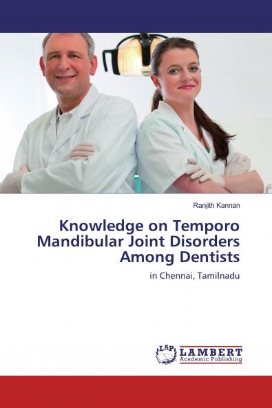 Knowledge on Temporo Mandibular Joint Disorders Among Dentists