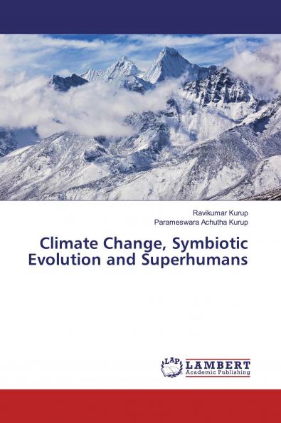 Climate Change Symbiotic Evolution and Superhumans