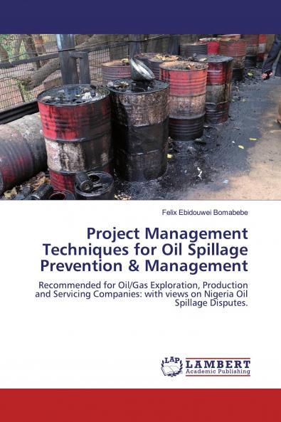 Project Management Techniques for Oil Spillage Prevention & Management