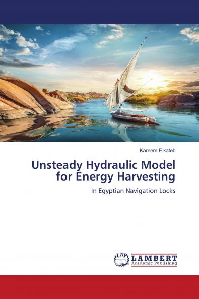 Unsteady Hydraulic Model for Energy Harvesting