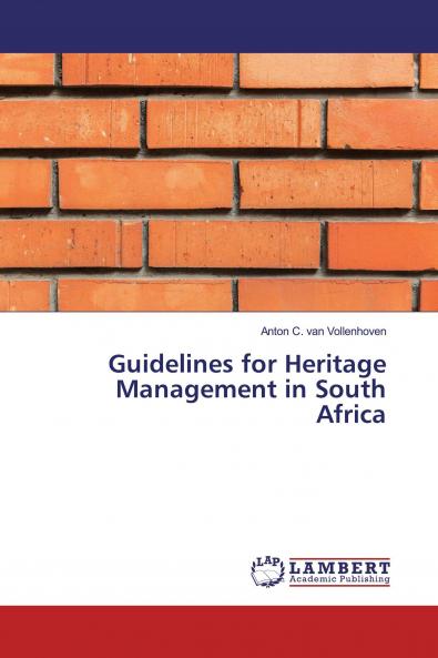 Guidelines for Heritage Management in South Africa