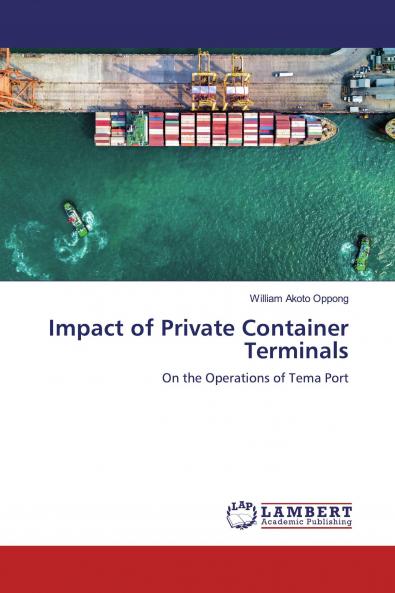 Impact of Private Container Terminals