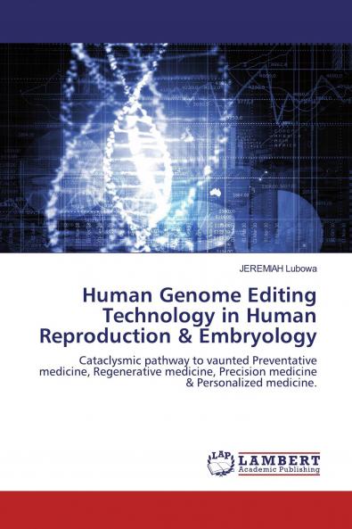 Human Genome Editing Technology in Human Reproduction & Embryology