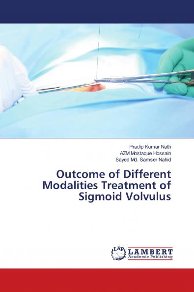 Outcome of Different Modalities Treatment of Sigmoid Volvulus