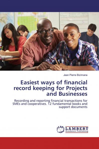Easiest ways of financial record keeping for Projects and Businesses