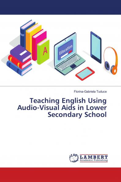 Teaching English Using Audio-Visual Aids in Lower Secondary School