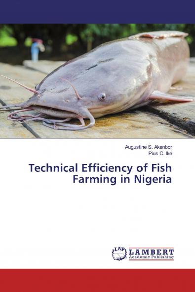 Technical Efficiency of Fish Farming in Nigeria