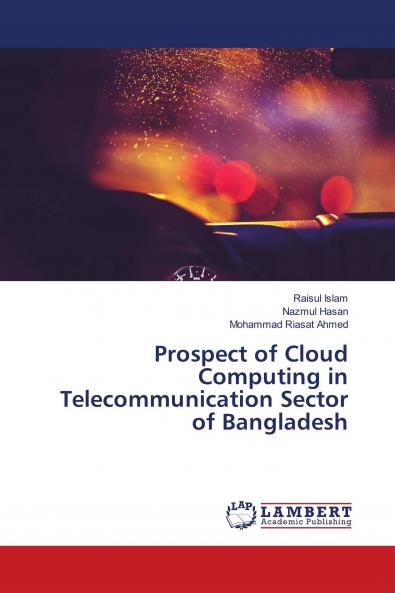Prospect of Cloud Computing in Telecommunication Sector of Bangladesh