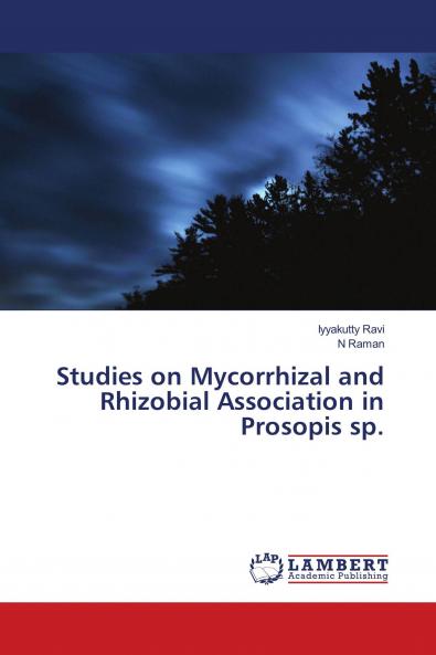 Studies on Mycorrhizal and Rhizobial Association in Prosopis sp.