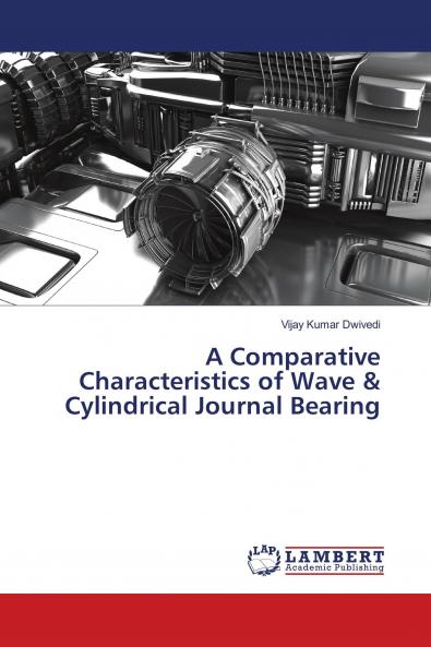 A Comparative Characteristics of Wave & Cylindrical Journal Bearing