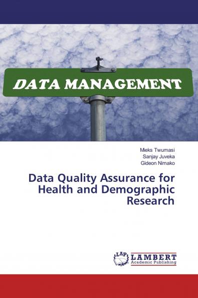 Data Quality Assurance for Health and Demographic Research