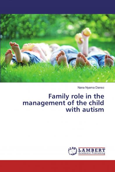 Family role in the management of the child with autism