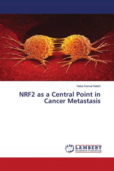NRF2 as a Central Point in Cancer Metastasis