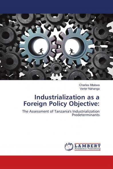 Industrialization as a Foreign Policy Objective