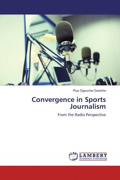 Convergence in Sports Journalism