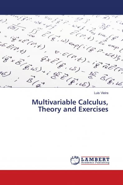 Multivariable Calculus Theory and Exercises