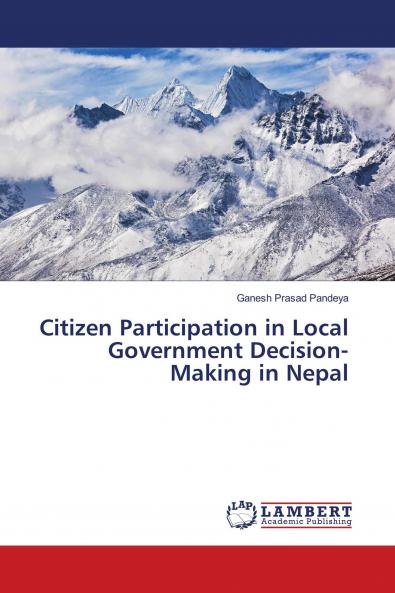 Citizen Participation in Local Government Decision-Making in Nepal