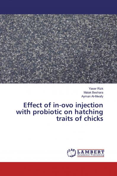 Effect of in-ovo injection with probiotic on hatching traits of chicks