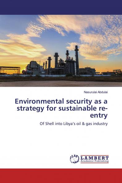 Environmental security as a strategy for sustainable re-entry