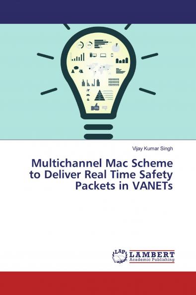 Multichannel Mac Scheme to Deliver Real Time Safety Packets in VANETs
