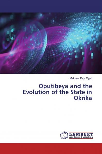Oputibeya and the Evolution of the State in Okrika