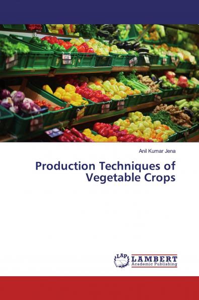 Production Techniques of Vegetable Crops