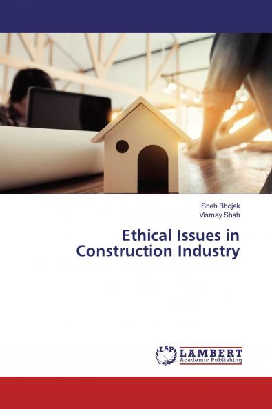 Ethical Issues in Construction Industry