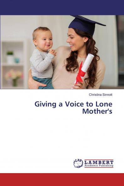 Giving a Voice to Lone Mother's