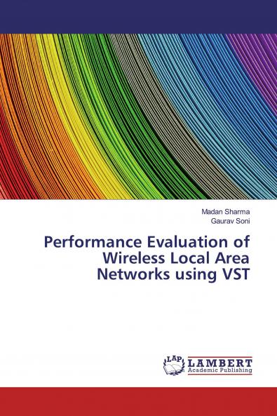 Performance Evaluation of Wireless Local Area Networks using VST