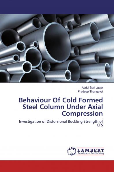 Behaviour Of Cold Formed Steel Column Under Axial Compression