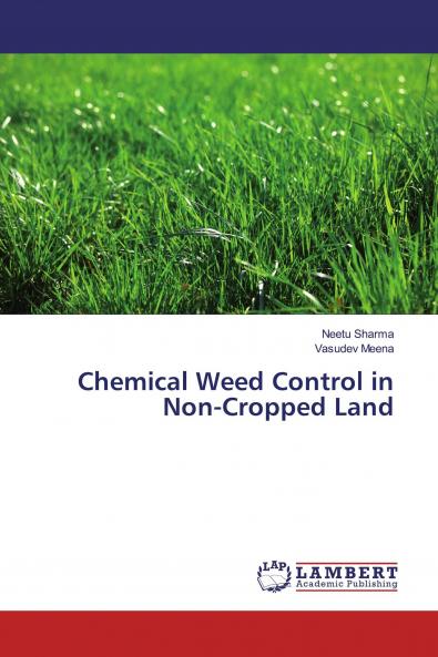 Chemical Weed Control in Non-Cropped Land