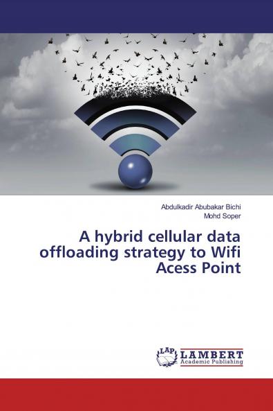 A hybrid cellular data offloading strategy to Wifi Acess Point