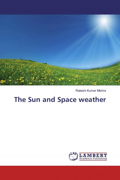The Sun and Space weather