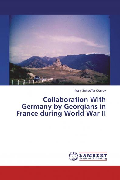 Collaboration With Germany by Georgians in France during World War II