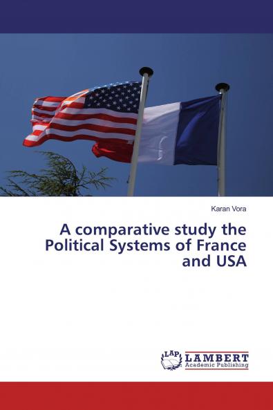 A comparative study the Political Systems of France and USA
