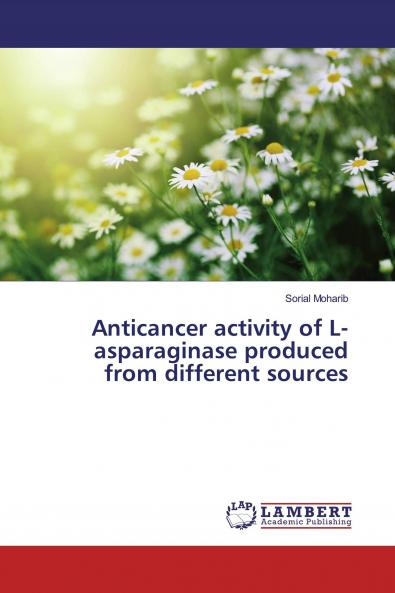 Anticancer activity of L-asparaginase produced from different sources