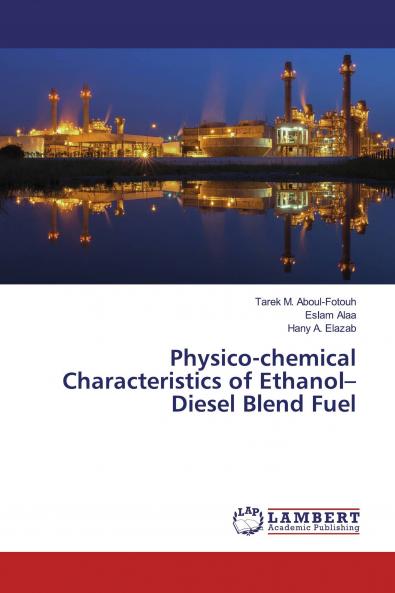 Physico-chemical Characteristics of Ethanol���Diesel Blend Fuel
