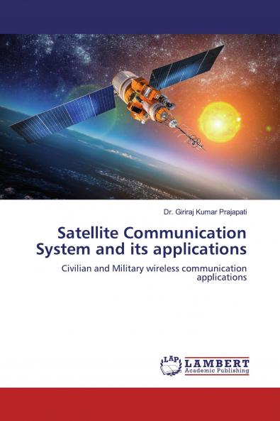 Satellite Communication System and its applications