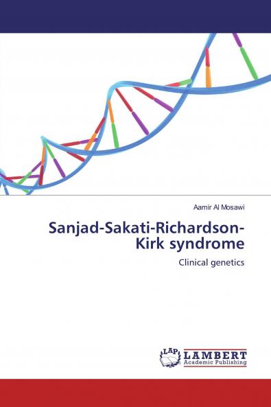 Sanjad-Sakati-Richardson-Kirk syndrome