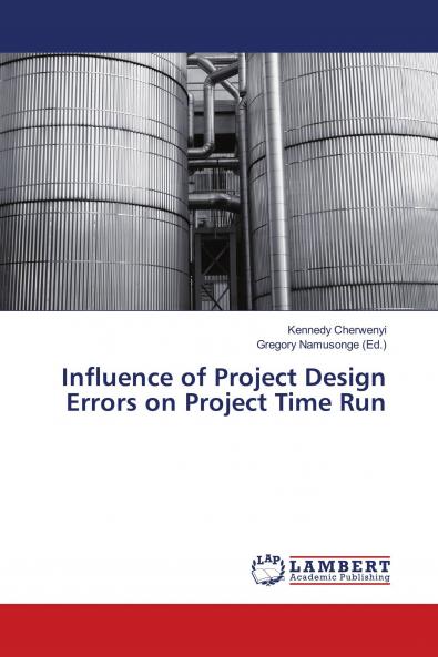 Influence of Project Design Errors on Project Time Run