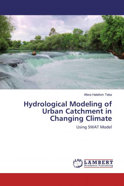 Hydrological Modeling of Urban Catchment in Changing Climate