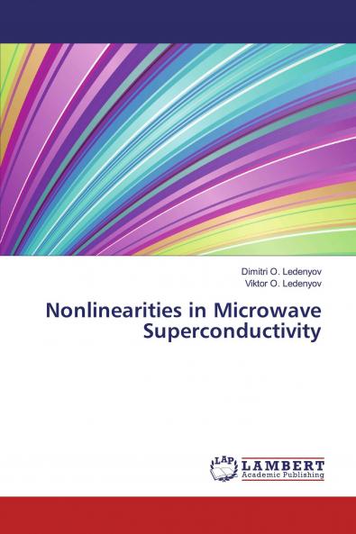 Nonlinearities in Microwave Superconductivity